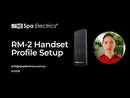 Changing RM-2 Handset Profile